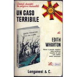 Edith Wharton - Un caso terribile Edith Wharton - Un caso terribile
